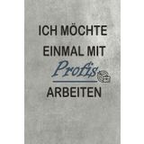 Ich möchte einmal mit Profis arbeiten: lustiges Notizheft | 120 Seiten liniertes Notizbuch für Kollegen | Geschenkidee für Kollegen, Freunde | ... Ich möchte einmal mit Profis arbeiten