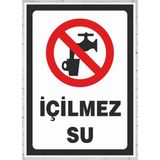 Içilmez Su - Uyarı Tabela Levhası 24X34 cm Polikarbon - 1 Adet - 24 x 34 cm