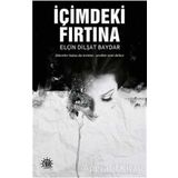 İçimdeki Fırtına - Elçin Dilşat Baydar