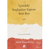 İçimdeki Kuşlardan Yaptım Seni Ben - Delal Dara Kılınç