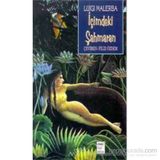 İÇİMDEKİ ŞAHMERAN - LUIGI MALERBA