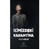 İçimizdeki Karantina - Musab Arslan