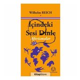 İçindeki Sesi Dinle - Wilhelm Reich