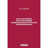 İcra ve İflas Hukukunda İhtiyati Haciz Hakkındaki Mahkeme Kararlarına ve İhtiyati Haczin İnfazına Ka
