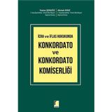 İcra ve İflas Hukukunda Konkordato ve Konkordato Komiserliği / Adalet Yayınevi / 9786053009177