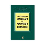 İcra Ve İflas Hukukunda Konkordato Ve Konkordato Komiserliği - Ahmet Ayaz