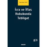 İcra ve İflas Hukukunda Tebligat - Bilge Kağan Tarım