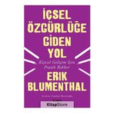 İçsel Özgürlüğe Giden Yol - Erik Blumenthal