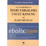 İÇTİHATLI İDARİ YARGILAMA USULÜ KANUNU VE İLGİLİ MEVZUAT - ZEHREDIN ASLAN, KAHRAMAN BERK