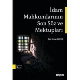 İdam Mahkumlarının Son Söz ve Mektupları - avukat ilker hasan duman