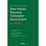 İdare Hukuku Boyutuyla Yenilenebilir Enerji Üretimi
