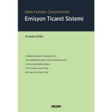 İdare Hukuku Çerçevesinde Emisyon Ticaret Sistemi Ali Haydar Göksel 1. Baskı, Aralık 2024