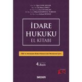 İdare Hukuku El Kitabı (İİBF ve AMYO İçin) Prof. Dr. Oğuz Sancakdar,Doç. Dr. Lale Burcu Önüt,Dr. Öğr. Üyesi Eser Us Doğa