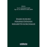 İdare Hukuku Perspektifinden Rekabetin Korunması (Ciltli)
