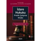 İdare Hukuku Pratik Çalışma Kitabı - Tamamı Çözümlü - Doç. Dr. Harun Yılmaz,Arş. Gör. Talha Erdoğmuş,Arş. Gör. Musa Soysal,Arş. Gör. Huzeyfe Aydın 2. Baskı, Eylül 2025