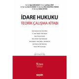 İdare Hukuku Teorik Çalışma Kitabı Prof. Dr. Oğuz Sancakdar,Prof. Dr. Lale Burcu Önüt,Dr. Öğr. Üyesi Eser Us Doğan,Dr. Ö