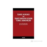 İdare Hukuku Ve İdari Yargıya İlişkin Temel Kanunlar-Zehreddin Aslan