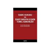 İDARE HUKUKU VE İDARİ YARGIYA İLİŞKİN TEMEL KANUNLAR - ZEHREDIN ASLAN, KAHRAMAN BERK