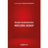 İdare Hukukunda Mücbir Sebep