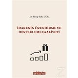 İdarenin Özendirme ve Destekleme Faaliyeti - Necip Taha Gür