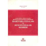 İDARI PARA CEZALARI VE HUSUSI CEZALAR REHBERI - ORHAN YENER