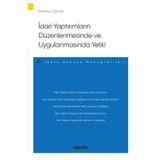 İdari Yaptırımların Düzenlenmesinde ve Uygulanmasında Yetki - İdare Hukuku Monografileri Mahmut Ceylan 2021/11