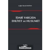 İdari Yargıda Ehliyet ve Husumet - Çağlar Burak Burtan