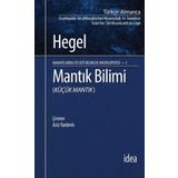 İdea Yayınevi Mantık Bilimi - Küçük Mantık Anahatlarda Felsefi Bilimler Ansiklopedisi 1