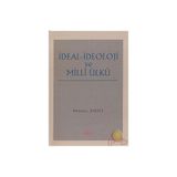 İDEAL İDEOLOJİ VE MILLI ÜLKÜ - MEHMET DIKICI