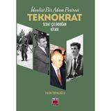 İdealist Bir Adam Portresi Teknokrat - Yasin Topaloğlu