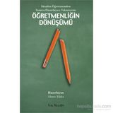 İdealist Öğretmenden Sınava Hazırlayıcı Teknisyene Öğretmenliğin Dönüşümü - Ahmet Yıldız Doğuş Sarpkaya Derya Ünlü H. Tuğba Öztürk David Harvie Gökçe Güvercin Lawrence Angus S. Yetkin Işık Zeynep Alica İsmail Güven