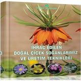ideaPazar İhraç Edilen Doğal Çiçek Soğanlarımız Ve Üretim Teknikleri Kitabı