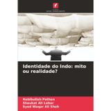 Identidade do Indo: mito ou realidade?