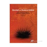 İDEOLOJI VE MODERN KÜLTÜR KITLE İLETIŞIM ÇAĞINDA ELEŞTIREL TOPLUM KURAMI - JONH B. THOMPSON