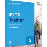 IELTS Trainer 2 General Training: Six Practice Tests (Cambridge)
