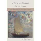 If You're the Dreamer, I'm the Dream: Selected Translations from Rilke's Book of Hours