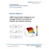 IGBT-based High Voltage to Low Voltage DC/DC Converter for Electric and Hybrid Vehicles (Forschungsberichte Elektrische Antriebstechnik und Aktorik, Band 16)