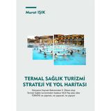 İgeme Termal Sağlık Turizmi Strateji ve Yol Haritası