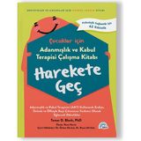 İgloo Yayınevi Tamar D. Black İmzalı Çocuklar İçin Adanmışlık ve Kabul Terapisi Harekete Geç Ciltli Kitap - 9786259445588