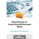 İhale Mevzuatı ve Sosyal Güvenlik Mevzuatı İlişkisi - Mahmut Çolak - Erkan Karaarslan