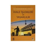 İhale Uygulayıcıları İçin Soru ve Cevaplarla İhale İşlemleri ve Yasaklılık - Prof. Dr. İrfan Yılmaz
