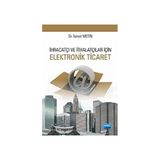 İhracatçı ve İthalatçılar için Elektronik Ticaret - İsmail Metin