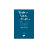 “ihtiyaç Fazlası Tanburî” Müziğin Peşinde 40 Yıl - R. Hakan Talu