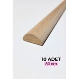 ihtiyacal Dekoratif Boyanabilir Çıta Duvar Çıtası Balıksırtı Çıta Yarım Yuvarlak Ham Çıta 10 Adet 2,5 X 80 Cm