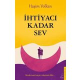 İhtiyacı Kadar Sev Destek Yayınları