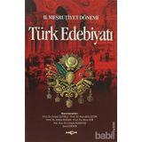 II. MEŞRUTİYET DÖNEMİ TÜRK EDEBİYATI - İSMAİL ÇETİŞLİ, ABIDE DOĞAN, ALIM GÜR, ŞENOL DEMIR, CENGIZ KARATAŞ