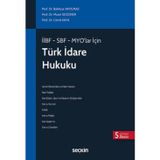 İİBF - SBF - MYO'lar İçin Türk İdare Hukuku (MYO) Prof. Dr. Bahtiyar Akyılmaz,Prof. Dr. Murat Sezginer,Prof. Dr. Cemil K