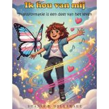 Ik hou van mij: Transformatie is een deel van het leven