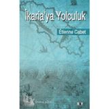İKARİAYA YOLCULUK - ETIENNE CABET