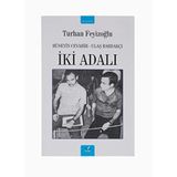 İKİ ADALI HÜSEYİN CEVAHIR-ULAŞ BARDAKÇI - TURHAN FEYİZOĞLU